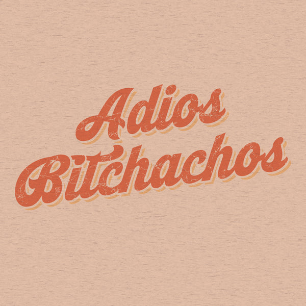 ADIOS BITCHACHOS - 01007