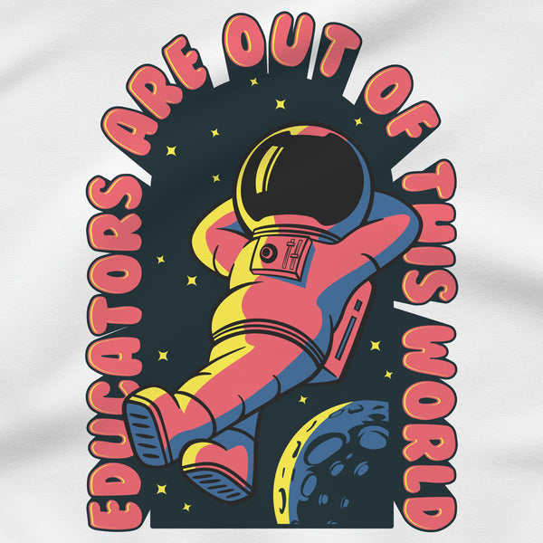 Educators out of this World - Poly-Rich T-Shirt