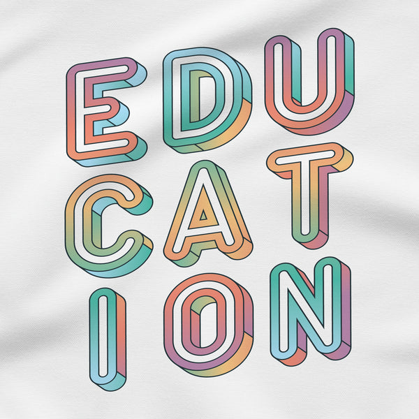 Education - Poly-Rich T-Shirt