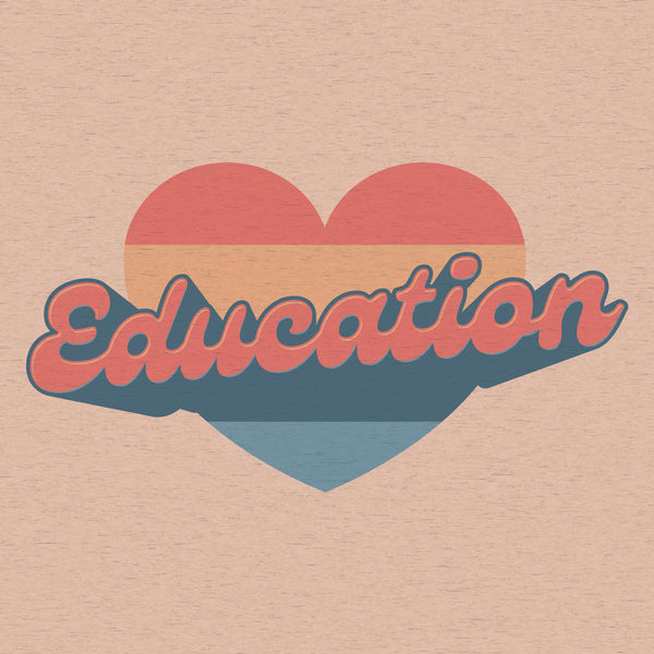 Love Education - Poly-Rich T-Shirt