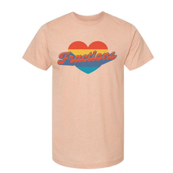 Love Fractions - Poly-Rich T-Shirt