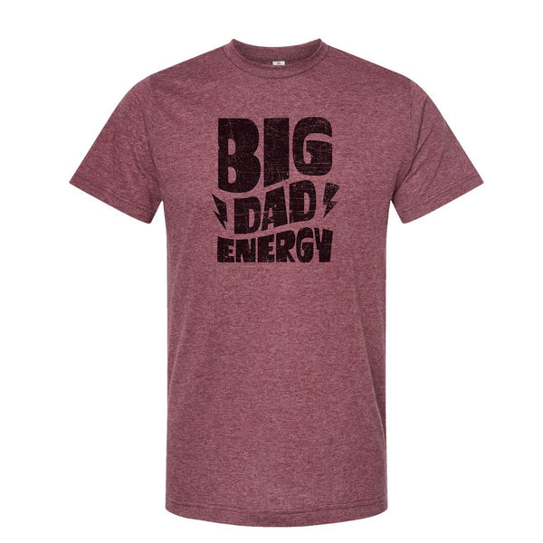 Big Dad Energy - Poly-Rich T-Shirt