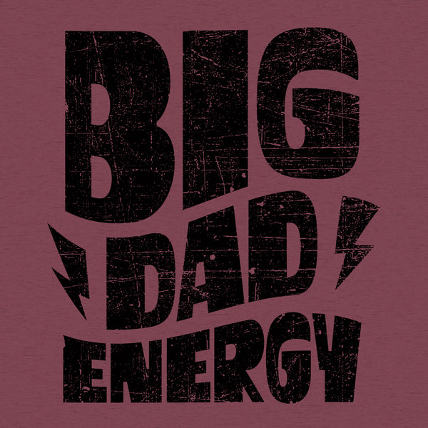 Big Dad Energy - Poly-Rich T-Shirt