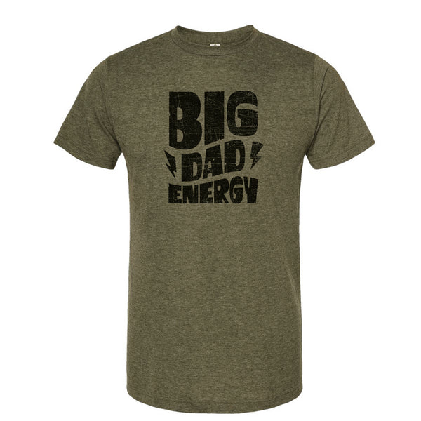 Big Dad Energy - Poly-Rich T-Shirt