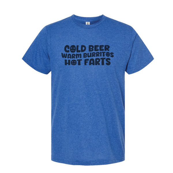 COLD BEER WARM BURRITOS HOT FARTS - 05023