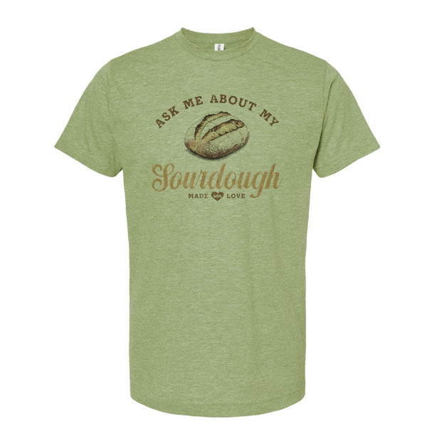 ASK ME ABOUT MY SOURDOUGH - 07029
