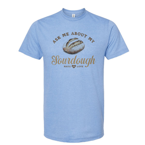 ASK ME ABOUT MY SOURDOUGH - 07029