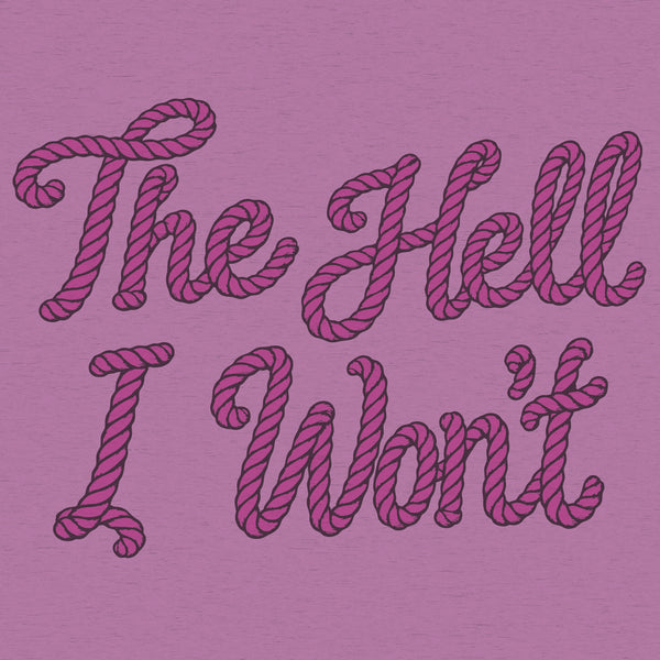 THE HELL I WON'T - 08003